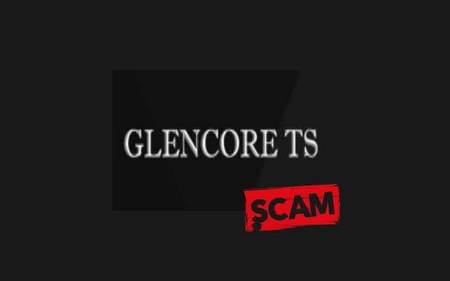 Новый развод Glencore ts, обзор и отзывы о мошениках